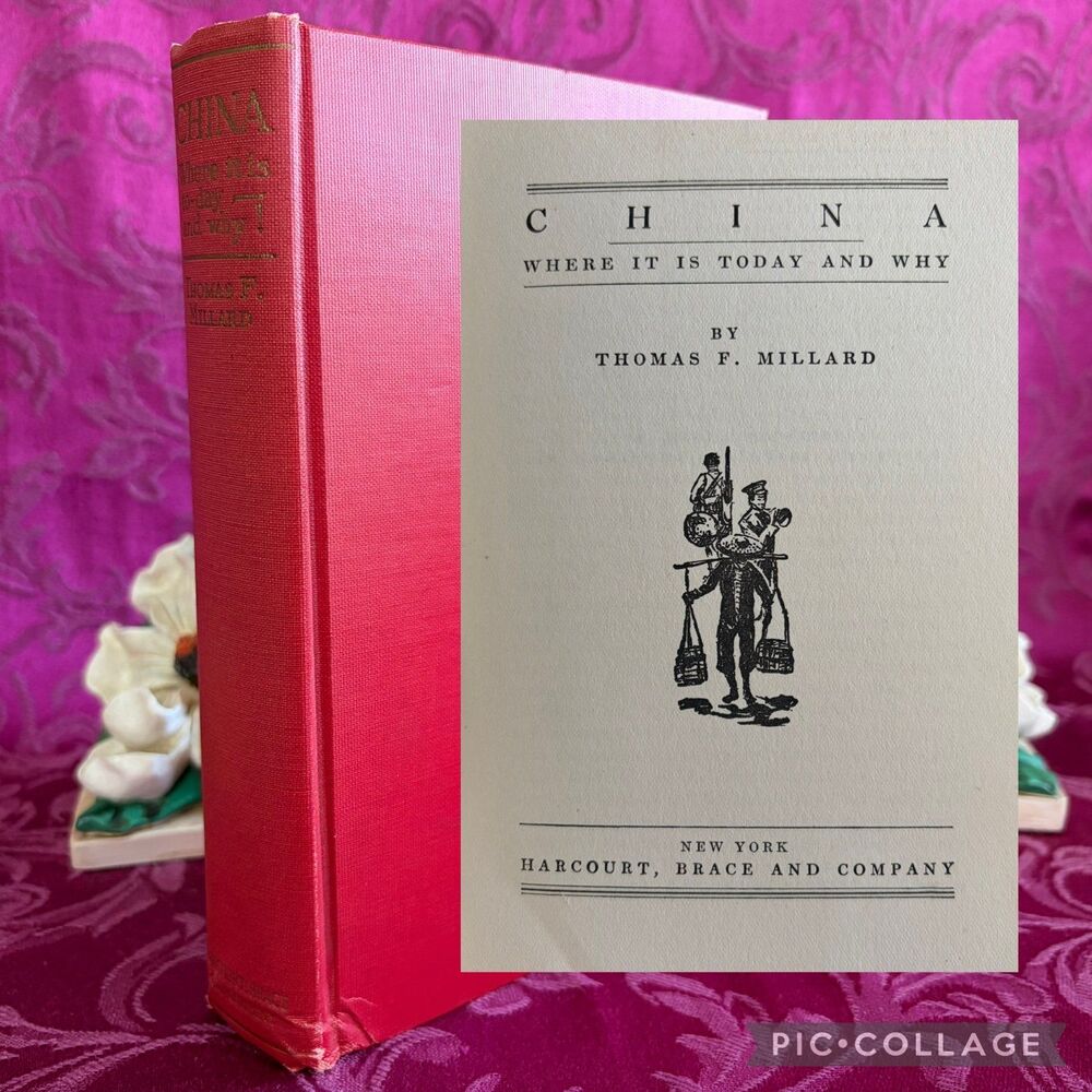1928 China: Where It Is Today and Why by Thomas F. Millard, Scarce Vintage Book